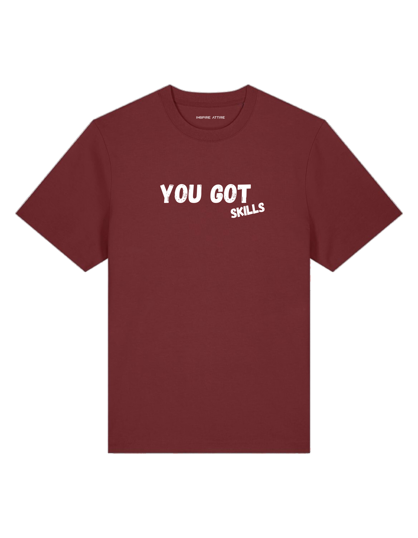 You Got Skills T-shirt Bordeaux.