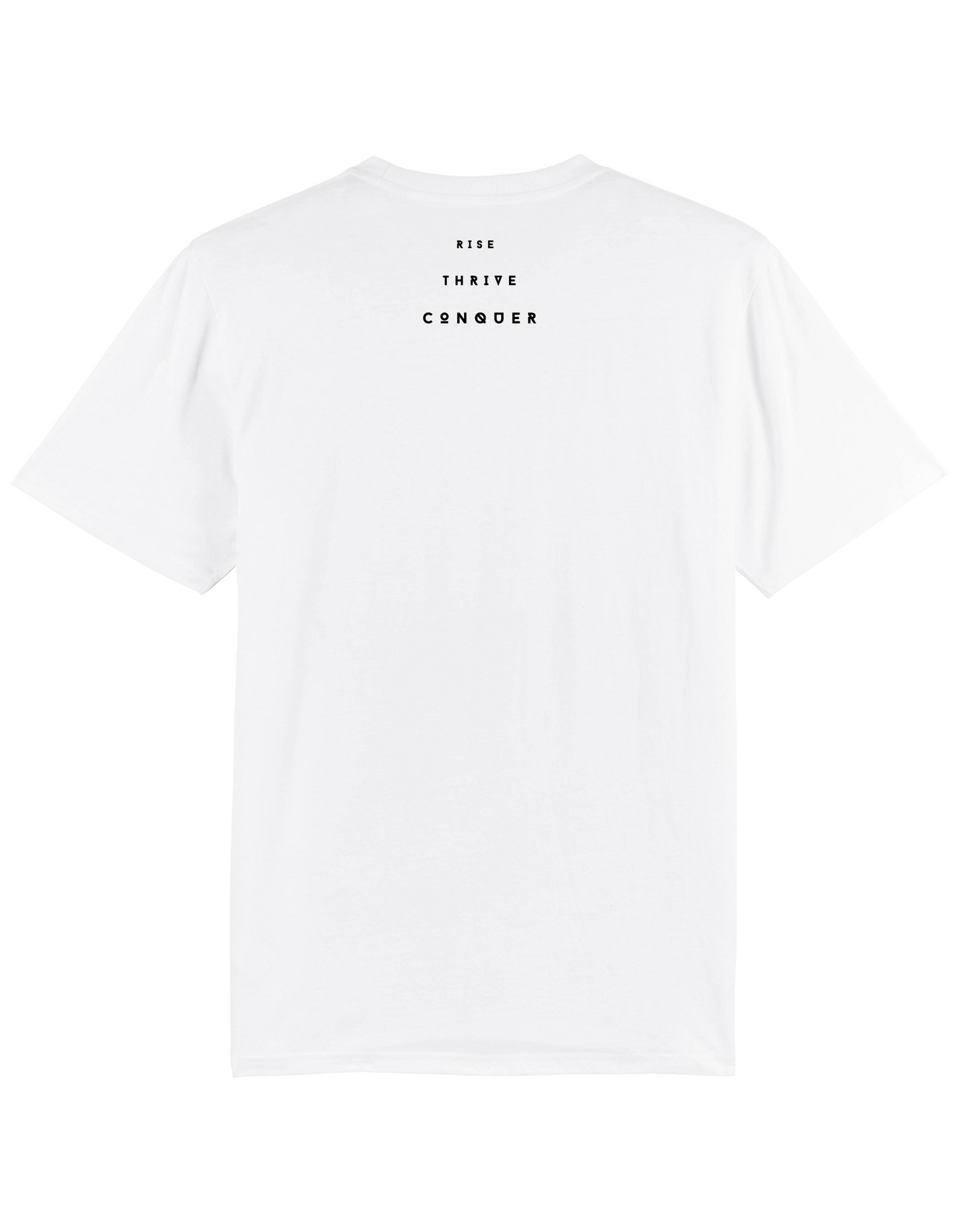 Rise, Thrive, Conquer T-shirt White